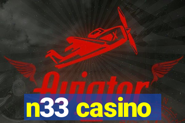 n33 casino